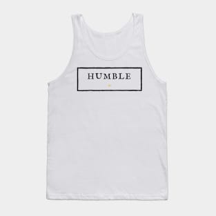 HUMBLE. Tank Top